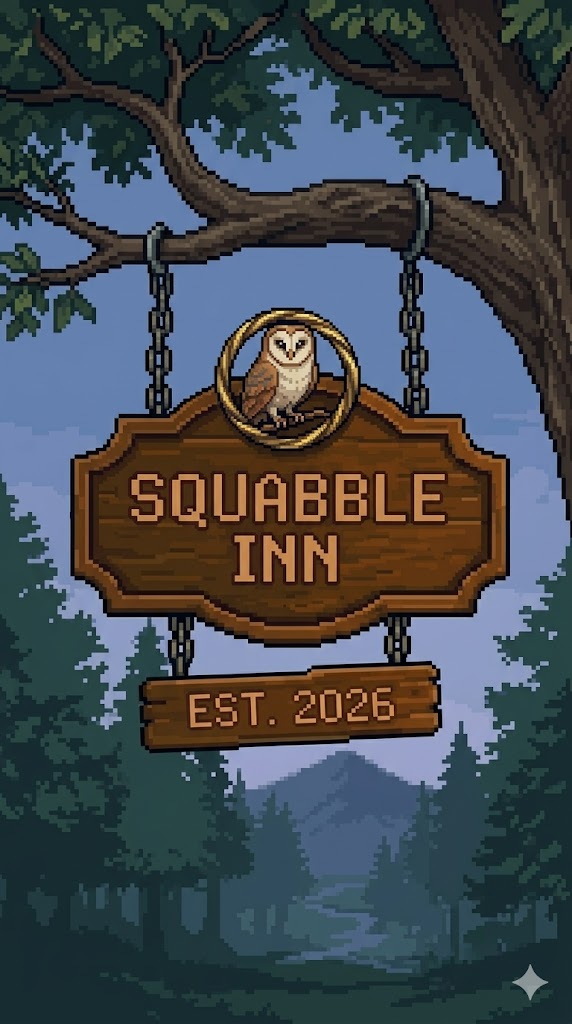 The Squabble Inn signboard splash screen, a wooden sign hanging from a tree branch reading Squabble Inn, Est. 2026